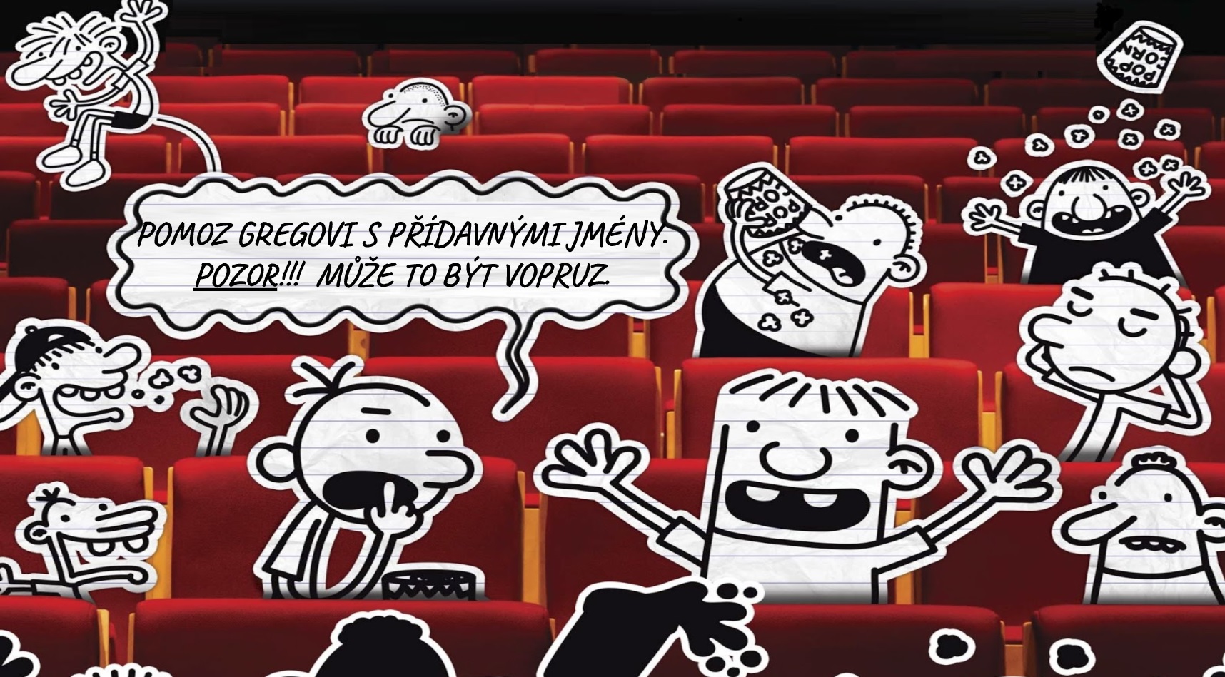 Přídavná jména s Poseroutkou, Martina Vorošová